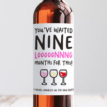 Load image into Gallery viewer, Nine Months New Baby Wine Label