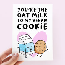 Load image into Gallery viewer, You&#39;re The Oat Milk To My Vegan Cookie Card - Smudge &amp; Splash
