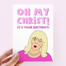 Load image into Gallery viewer, Pam &quot;Oh My Christ&quot; Birthday Card