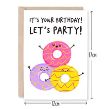 Load image into Gallery viewer, It&#39;s Your Birthday! Let&#39;s Party Card