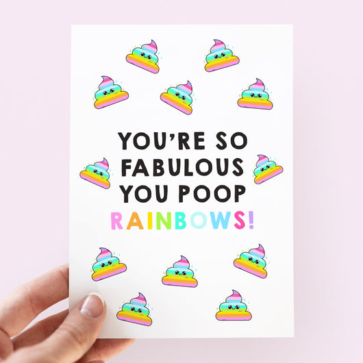 You're So Fabulous You Poop Rainbows Card - Smudge & Splash