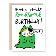 Load image into Gallery viewer, Have A Roarsome Birthday Card