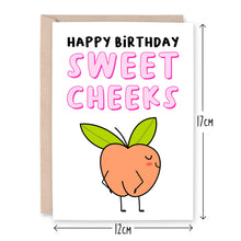 Load image into Gallery viewer, Happy Birthday Sweet Cheeks Card