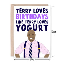 Load image into Gallery viewer, Terry Loves Birthday Like Terry Loves Yoghurt Card - Smudge &amp; Splash