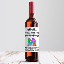 Load image into Gallery viewer, There Goes The Neighbourhood Wine Label