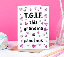 Load image into Gallery viewer, This Grandma Is Fabulous Card