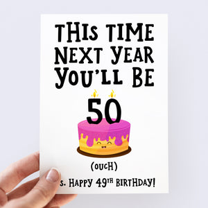 Next Year You'll Be 50 Birthday Card