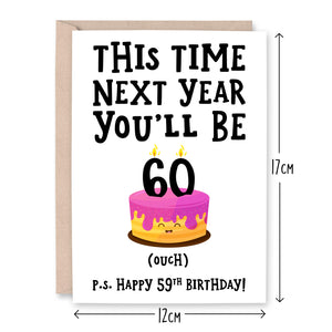 Next Year You'll Be 60 Birthday Card