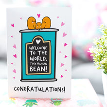 Load image into Gallery viewer, Tiny Human Bean New Baby Card