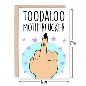 Toodaloo Motherfucker Female Card - Smudge & Splash
