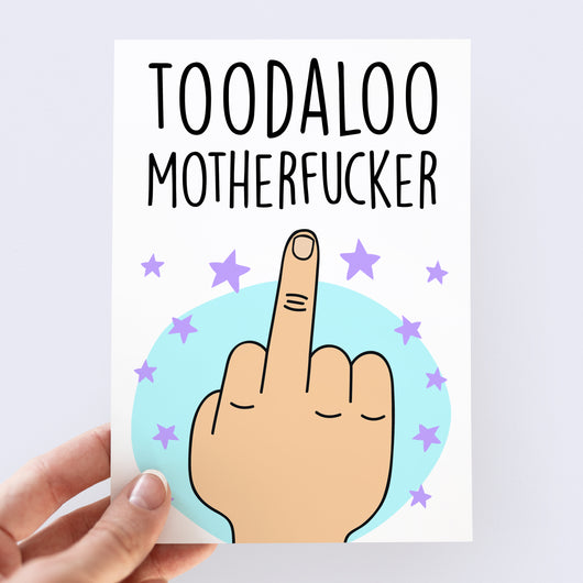 Toodaloo Motherfucker Male Card - Smudge & Splash