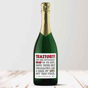 Traitor Leaving Prosecco Champagne Label