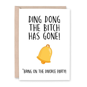 Ding Dong The Bitch Has Gone Divorce Card - Smudge & Splash