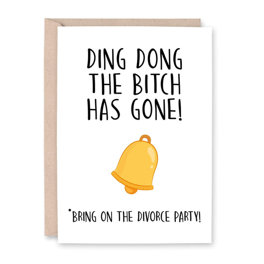 Ding Dong The Bitch Has Gone Divorce Card - Smudge & Splash